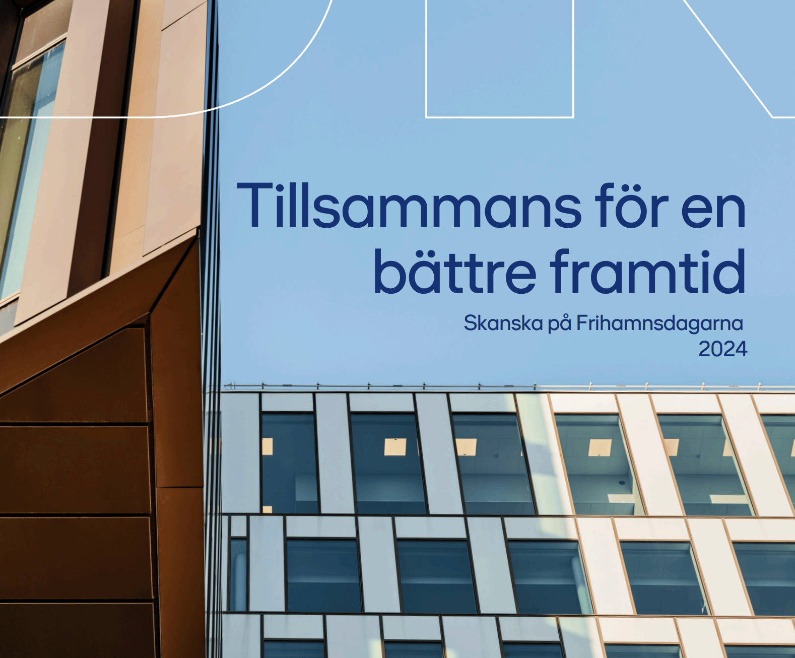 Modern byggnadsfasad med svensk text som främjar en bättre framtid av Skanska 2024.